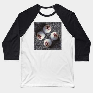 Surreal but true... four false eyes Baseball T-Shirt